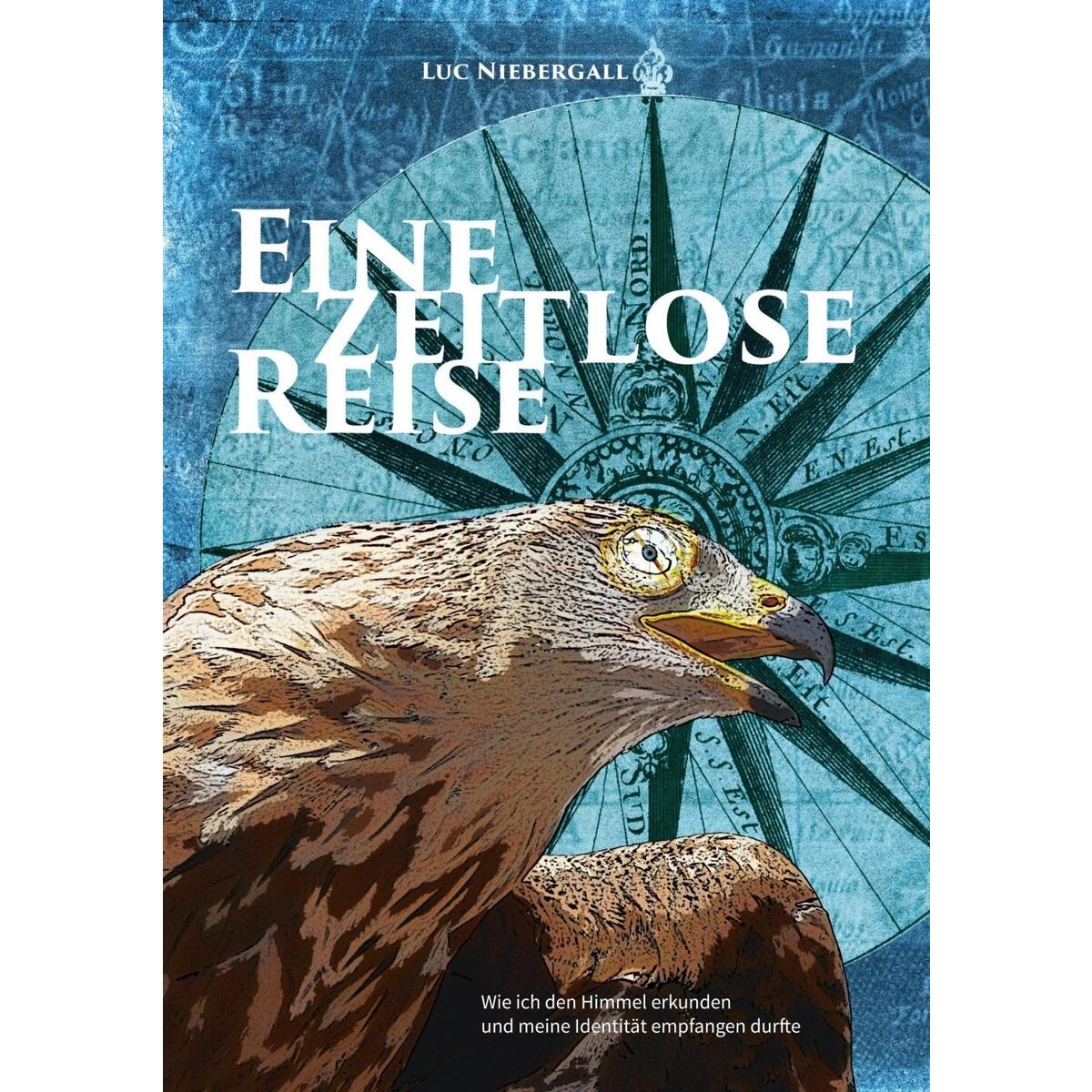 Eine zeitlose Reise Eine zeitlose Reise von GloryWorld-Medien