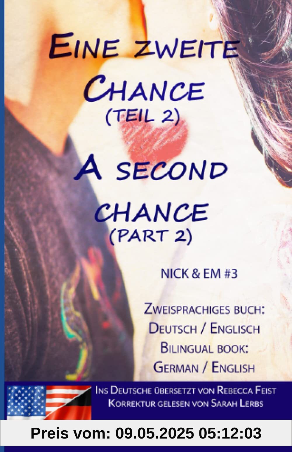 Eine zweite Chance (Teil 2) / A Second Chance (Part 2) (Zweisprachiges Buch: Englisch / Deutsch): (Bilingual Book: English / German)