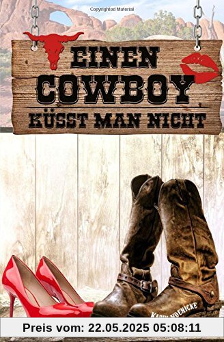 Einen Cowboy küsst man nicht