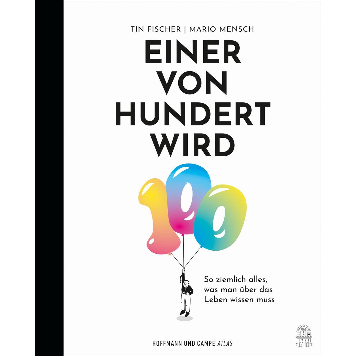 Einer von Hundert wird 100 Einer von Hundert wird 100 von Hoffmann und Campe Verlag