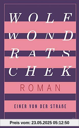 Einer von der Straße: Roman