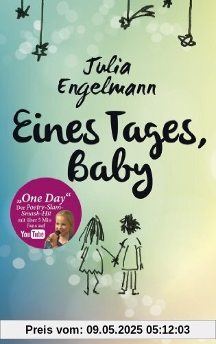 Eines Tages, Baby: Poetry-Slam-Texte - Mit One Day, dem Poetry-Slam-Smash-Hit mit über 5 Mio. Fans auf YouTube