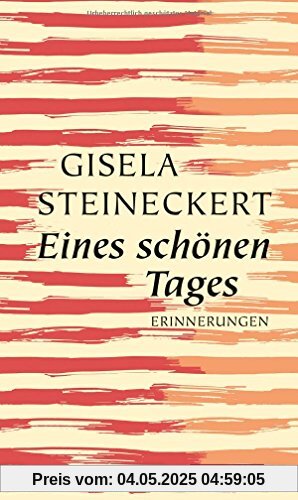 Eines schönen Tages: Erinnerungen Eines schönen Tages: Erinnerungen