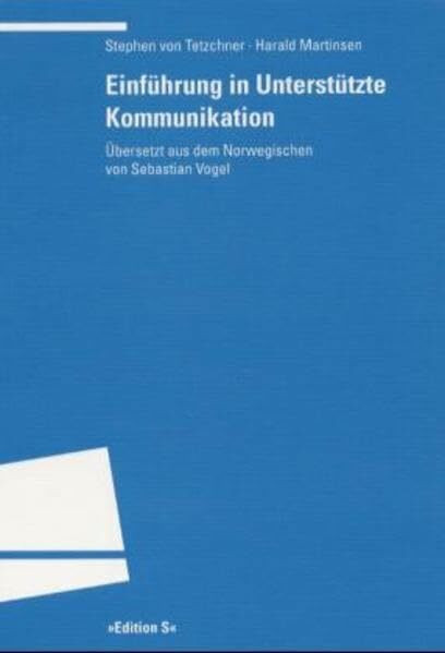 Einf�hrung in Unterst�tzte Kommunikation Einf�hrung in Unterst�tzte Kommunikation