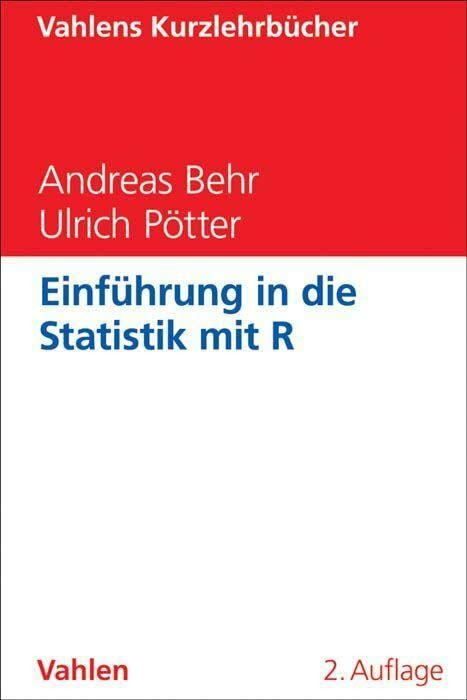 Einf�hrung in die Statistik mit R (Vahlens Kurzlehrb�cher)