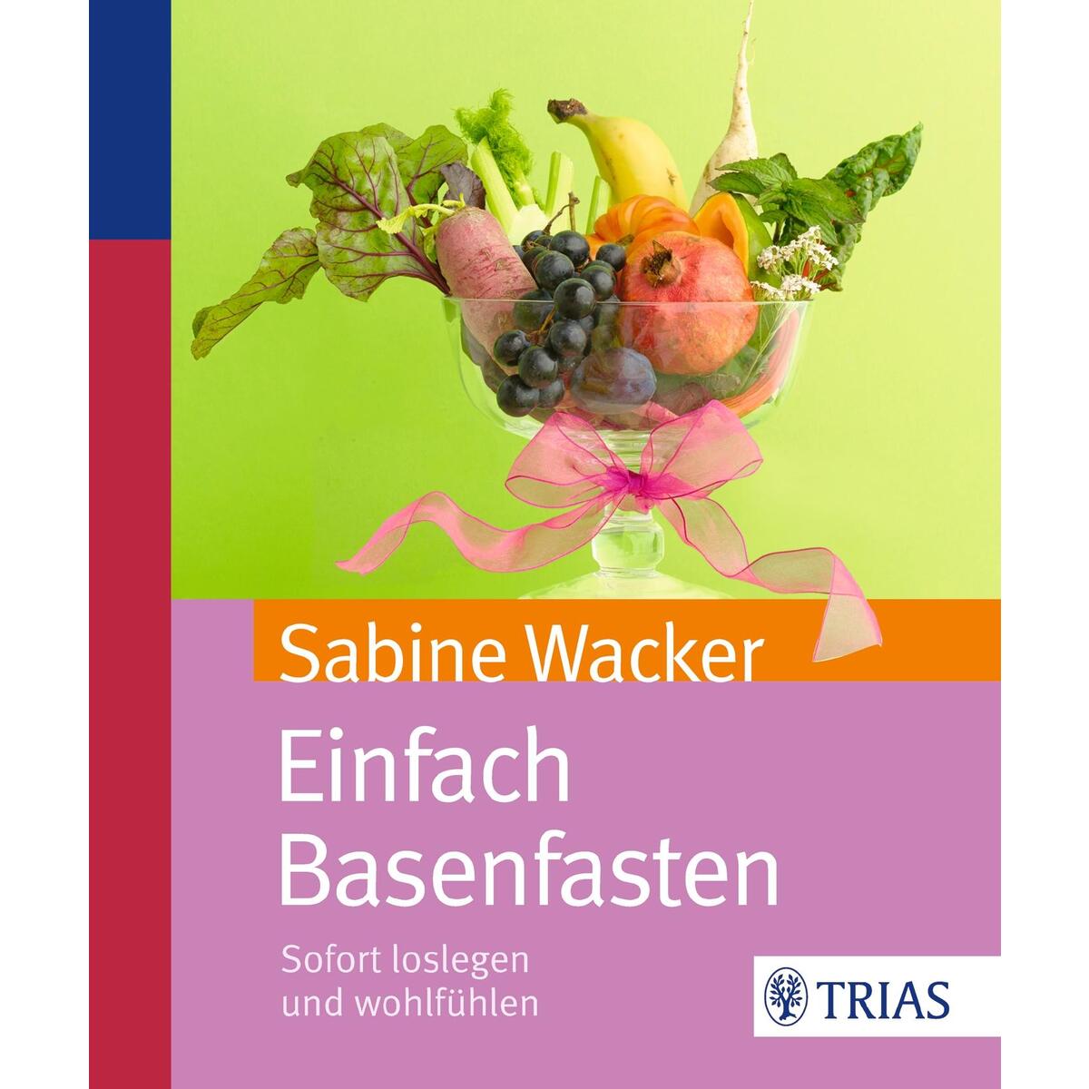 Einfach Basenfasten Einfach Basenfasten von Trias