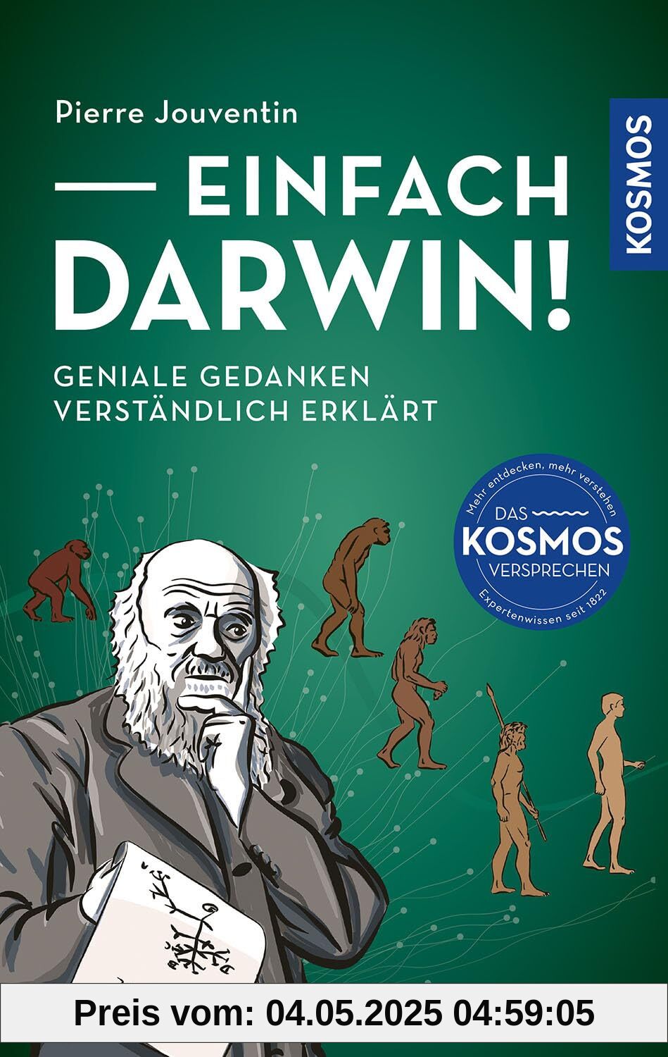 Einfach Darwin!: Geniale Gedanken - verständlich erklärt