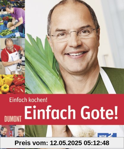 Einfach Gote! Einfach kochen!