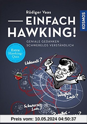 Einfach Hawking!: Geniale Gedanken schwerelos verständlich
