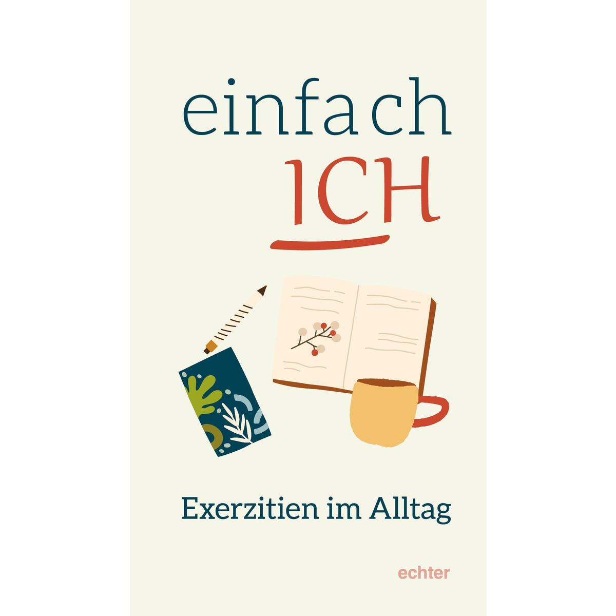 Einfach ICH von Echter Verlag GmbH