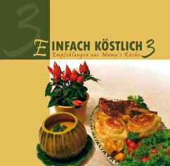 Einfach Köstlich Bd. 3 von Lichtzeichen Verlag / Lichtzeichen Verlag GmbH