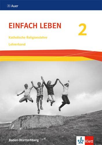 Einfach Leben 2. Ausgabe S: Handreichungen für den Unterricht Klasse 7/8 (Einfach Leben. Ausgabe S ab 2016) von Klett Ernst /Schulbuch
