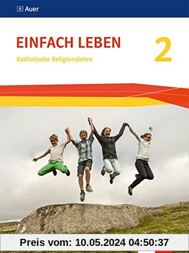 Einfach Leben 2. Ausgabe S: Schülerbuch Klasse 7/8 (Einfach Leben. Ausgabe S ab 2016)