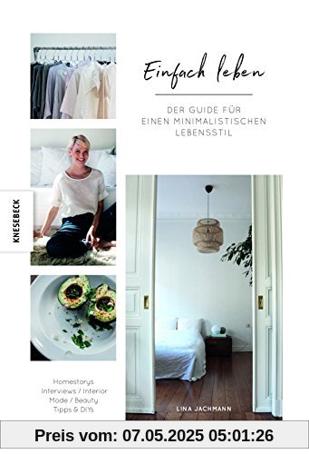 Einfach Leben: Der Guide für einen minimalistischen Lebensstil Einfach Leben: Der Guide für einen minimalistischen Lebensstil