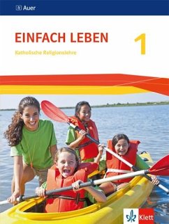 Einfach Leben. Schülerbuch 5./6. Schuljahr. Ausgabe S - Neubearbeitung 2016 von Auer / Klett