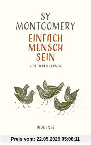 Einfach Mensch sein: Von Tieren lernen Einfach Mensch sein: Von Tieren lernen