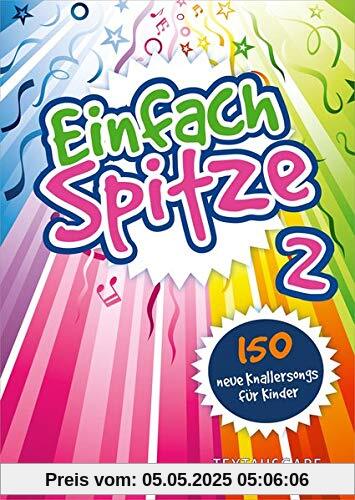 Einfach Spitze - Textausgabe 2 (Einfach spitze (2), Band 2)