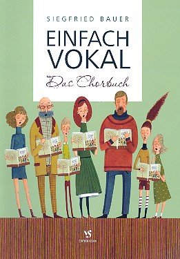 Einfach Vokal - Broschur: Das Chorbuch von Strube Verlag GmbH