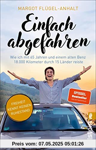Einfach abgefahren: Wie ich mit 65 Jahren und einem alten Benz 18.000 Kilometer durch 15 Länder reiste | Freiheit kennt keinen Ruhestand - mit 65 Jahren im alten Benz nach Südostasien!