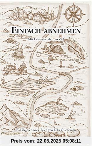 Einfach abnehmen: Mit Lebensfreude zum Ziel
