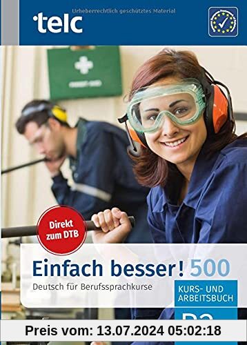 Einfach besser! 500: Deutsch für Berufssprachkurse B2