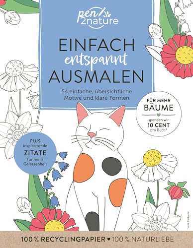 Einfach entspannt ausmalen: 54 einfache, übersichtliche Motive und klare Formen I Inspirierende Zitate für mehr Gelassenheit Einfach entspannt ausmalen: 54 einfache, übersichtliche Motive und klare Formen I Inspirierende Zitate für mehr Gelassenheit von Pen2nature