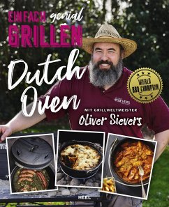 Einfach genial Grillen - Dutch Oven von Heel Verlag