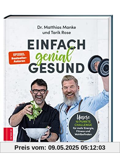 Einfach genial gesund: Unsere 10-Punkte-Challenge für mehr Energie, Fitness und Wohlbefinden