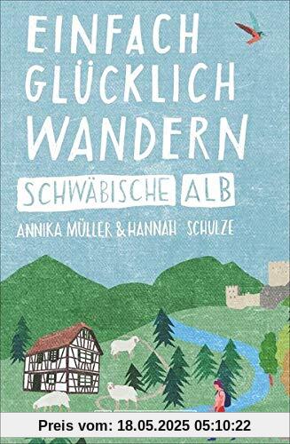 Einfach glücklich wandern – Schwäbische Alb