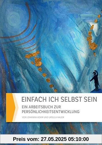 Einfach ich selbst sein Einfach ich selbst sein