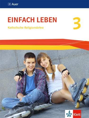 Einfach Leben 3. Ausgabe S: Schulbuch Klasse 9/10 (Einfach Leben. Ausgabe S ab 2016)