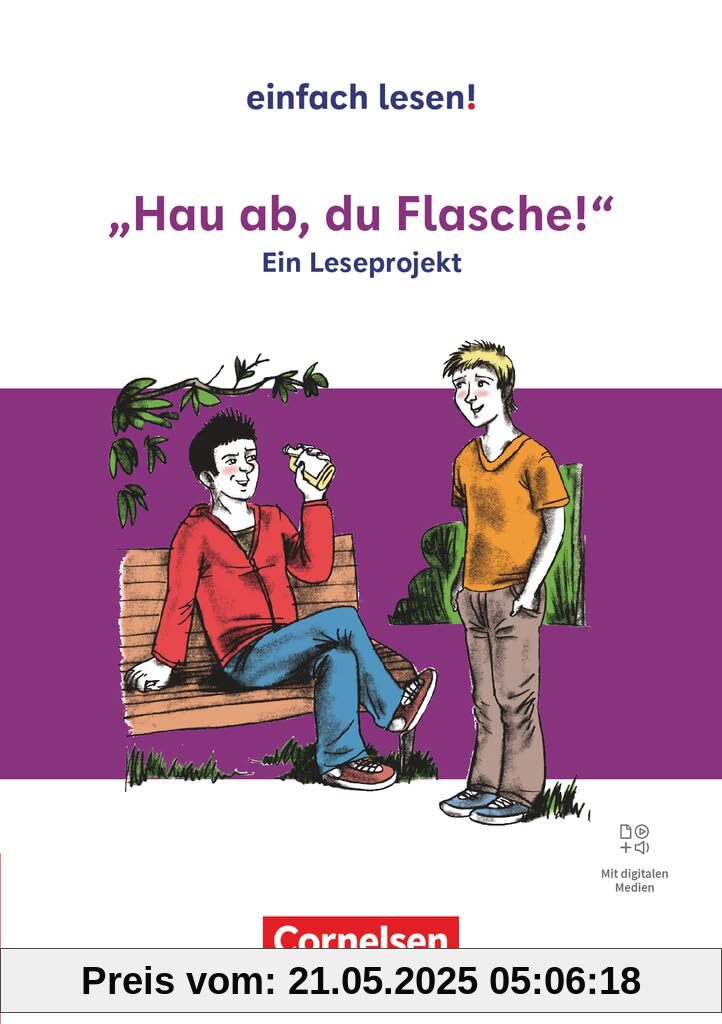 Einfach lesen! - Leseprojekte - Leseförderung ab Klasse 5 - Ausgabe ab 2024: Hau ab, du Flasche! - Ein Leseprojekt nach dem gleichnamigen Jugendbuch ... - Arbeitsbuch mit Lösungen - Mit Audios