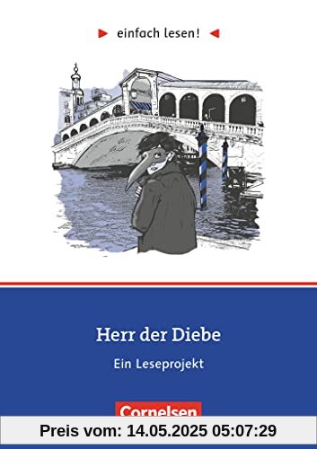 Einfach lesen! - Leseprojekte - Leseförderung: Für Lesefortgeschrittene - Niveau 1: Herr der Diebe - Ein Leseprojekt zu dem gleichnamigen Roman von Cornelia Funke - Arbeitsbuch mit Lösungen Einfach lesen! - Leseprojekte - Leseförderung: Für Lesefortgeschrittene - Niveau 1: Herr der Diebe - Ein Leseprojekt zu dem gleichnamigen Roman von Cornelia Funke - Arbeitsbuch mit Lösungen