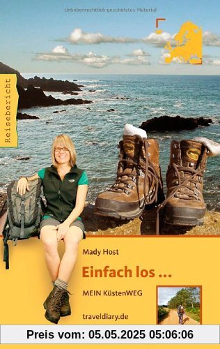 Einfach los...: Mein KüstenWeg Einfach los...: Mein KüstenWeg