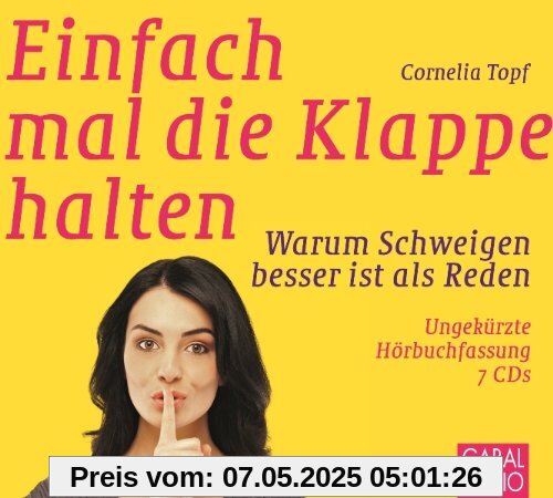 Einfach mal die Klappe halten: Warum Schweigen besser ist als Reden Einfach mal die Klappe halten: Warum Schweigen besser ist als Reden