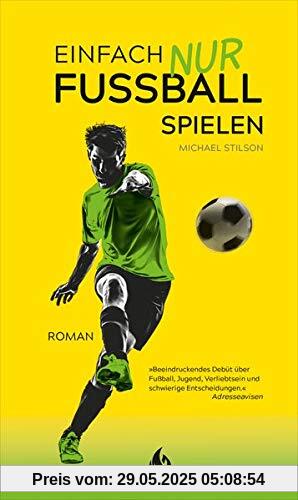 Einfach nur Fußball spielen