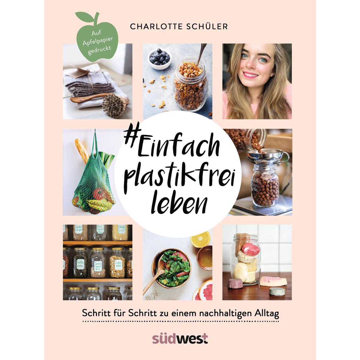 Einfach plastikfrei leben Einfach plastikfrei leben von Südwest Verlag