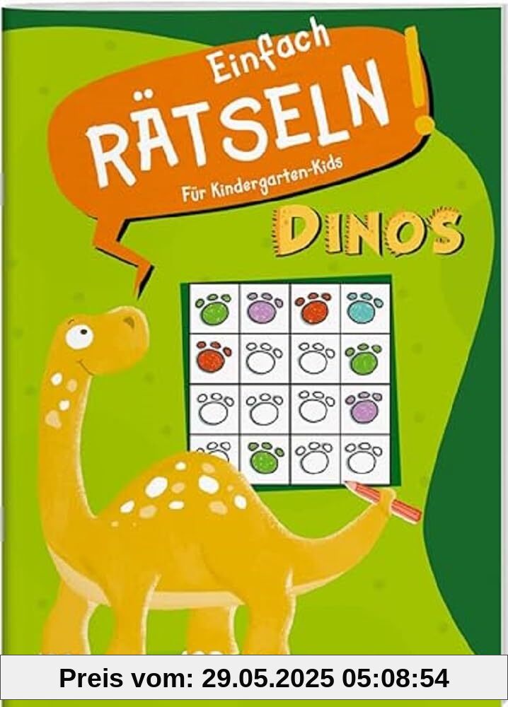 Einfach rätseln! Für Kindergarten-Kids. Dinos / Sudokus, Labyrinthe, Unterschiede & Paare finden und viele weitere tolle Rätsel / Für Kinder ab 4 ... Kindergartenkinder (Mal- und Rätselbücher)