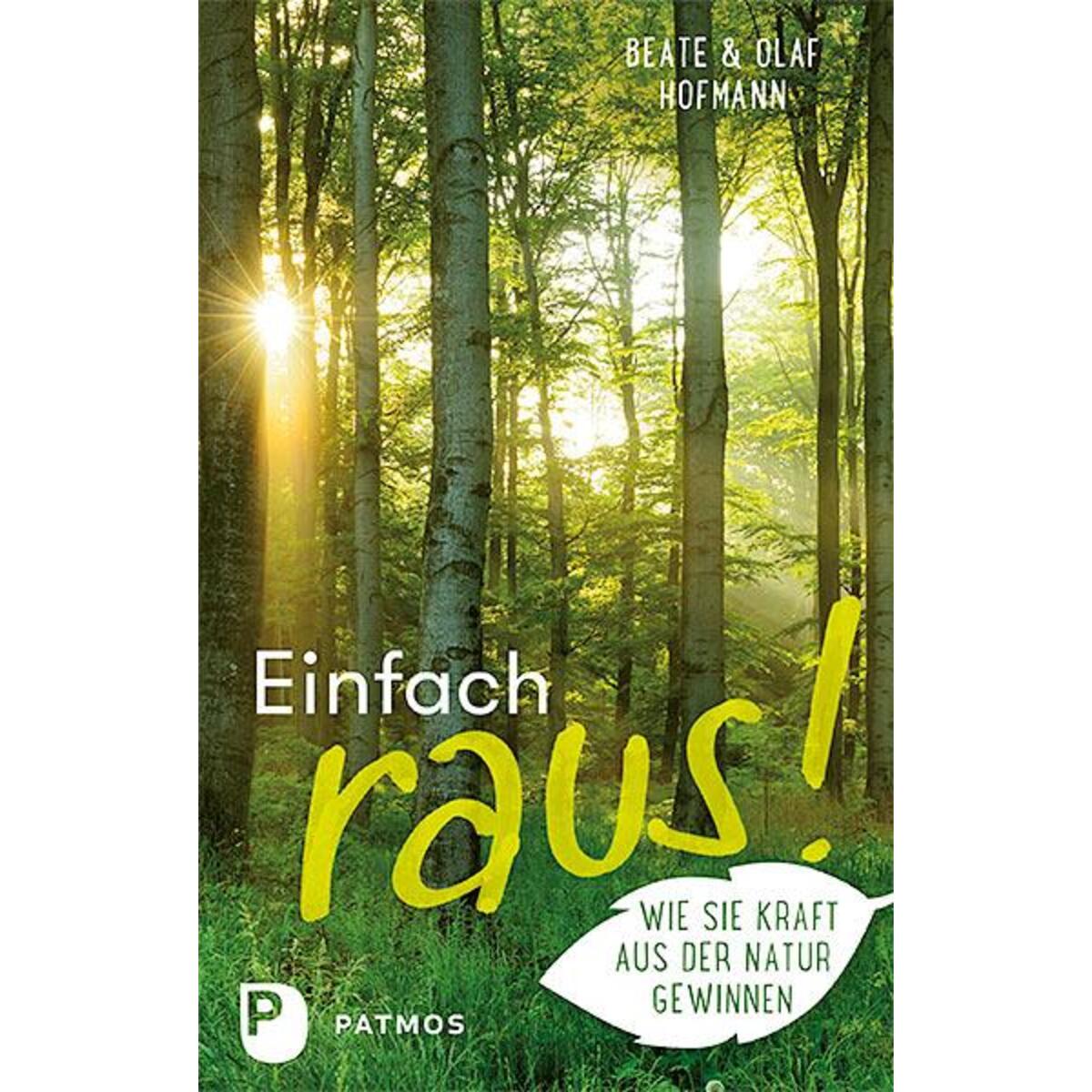 Einfach raus! von Patmos-Verlag