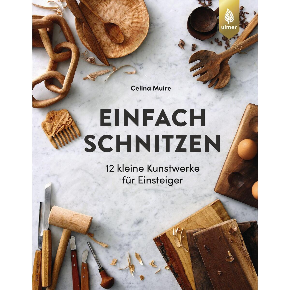 Einfach schnitzen von Ulmer Eugen Verlag