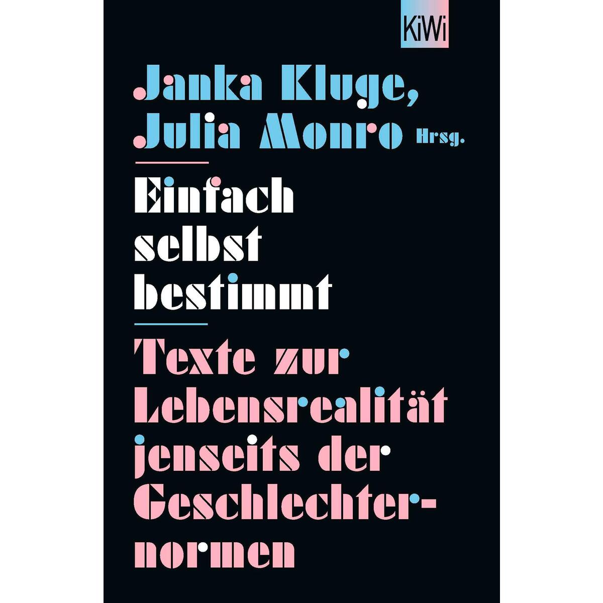 Einfach selbst bestimmt von Kiepenheuer & Witsch GmbH