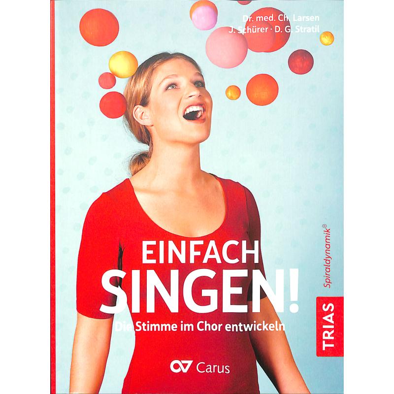 Einfach singen - die Stimme im Chor entwickeln