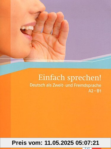 Einfach sprechen! A2-B1. Übungsbuch + Audio-CD