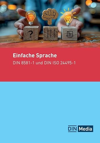 Einfache Sprache: DIN 8581-1 und DIN ISO 24495-1 (Normen-Handbuch) von DIN Media Verlag