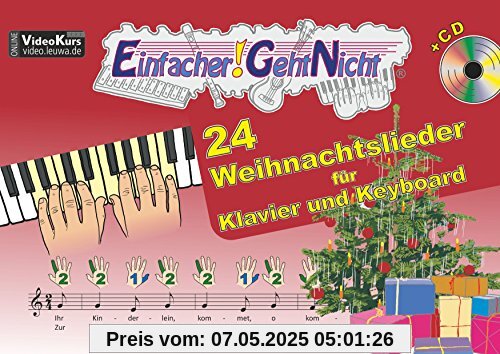 Einfacher!-Geht-Nicht: 24 Weihnachtslieder für Klavier und Keyboard mit CD: Das besondere Notenheft für Anfänger Einfacher!-Geht-Nicht: 24 Weihnachtslieder für Klavier und Keyboard mit CD: Das besondere Notenheft für Anfänger