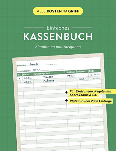 Einfaches Kassenbuch | Einnahmen und Ausgaben: Für Skatrunden, Kegelclubs, Sport-Teams & Co. | Platz für 2300 Einträge (Alle Kosten im Griff) von Naumann & Göbel Verlagsgesellschaft mbH