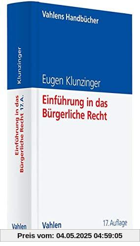 Einführung in das Bürgerliche Recht: Grundkurs für Studierende der Rechts- und Wirtschaftswissenschaften (Vahlens Handbücher der Wirtschafts- und Sozialwissenschaften)