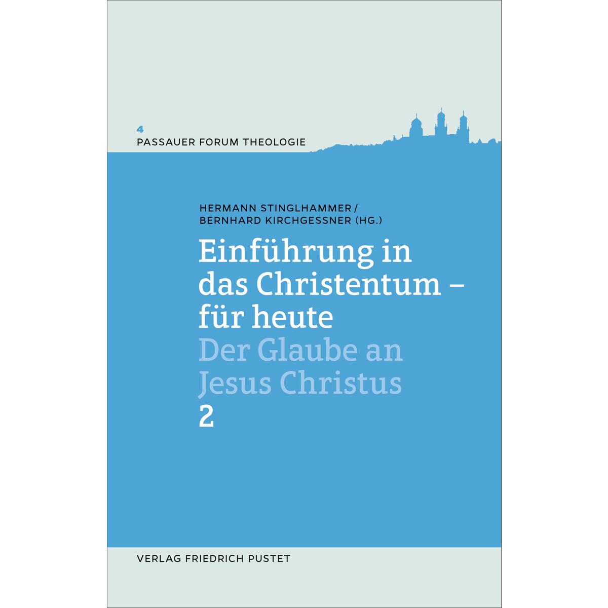 Einführung in das Christentum - für heute 2 Einführung in das Christentum - für heute 2 von Pustet, Friedrich GmbH