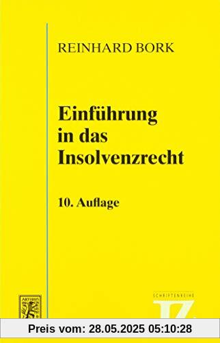 Einführung in das Insolvenzrecht (JZ-Schriftenreihe)
