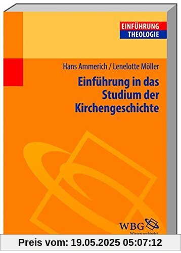 Einführung in das Studium der Kirchengeschichte (Theologie kompakt)